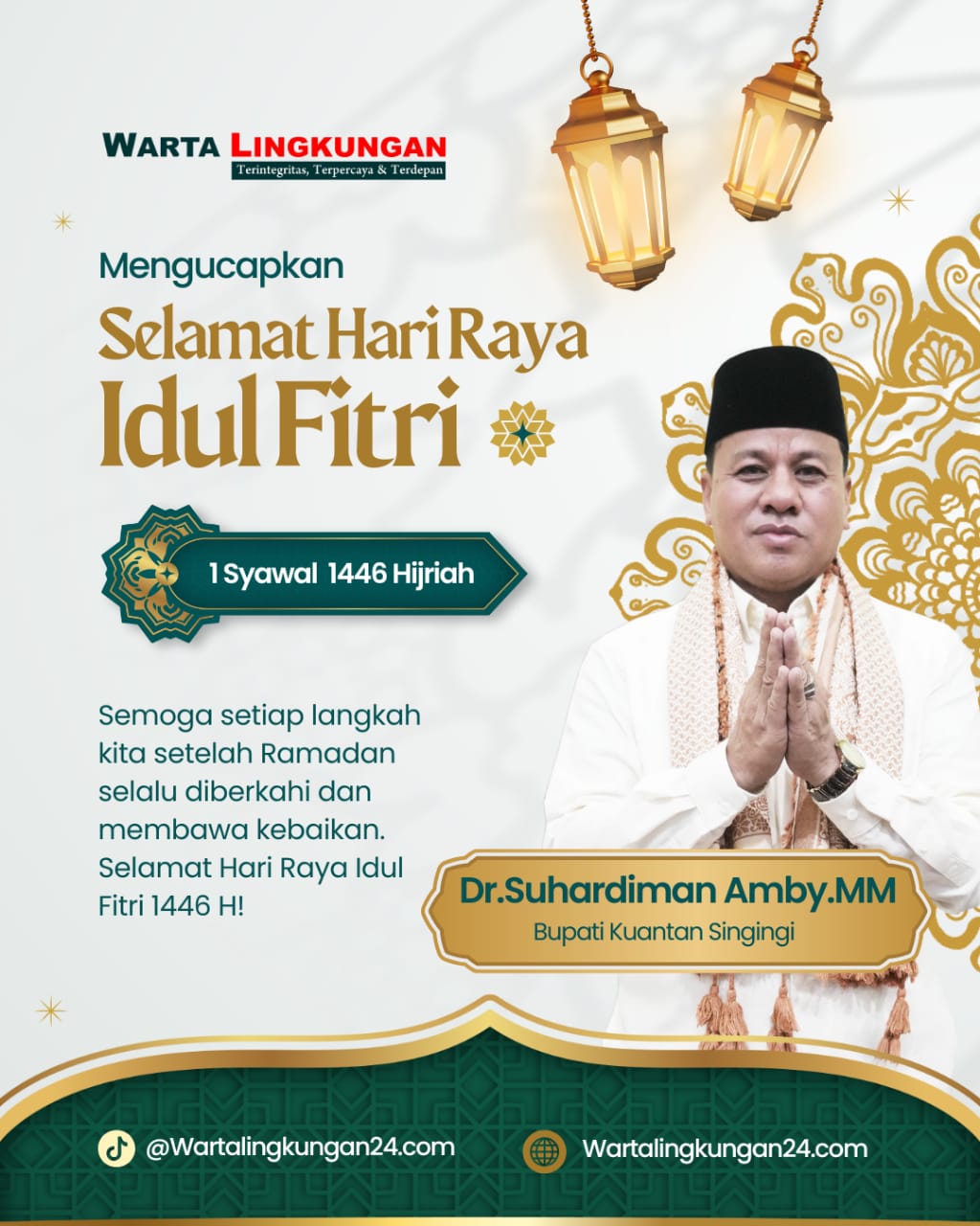 Ucapan Selamat Hari Raya Idul Fitri Oleh Dr Suhardiman Amby.MM Bupati Kuantan Singingi.
